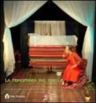 Lucia Zotti - La principessa sul pisello. Storia di un principe rockettaro e di una ragazza in jeans