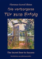 Florence Scovel Shinn, Günter W. Kienitz, Günte W Kienitz, Günter W Kienitz - Die verborgene Tür zum Erfolg