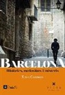 Xavi Casinos Comas - Barcelona. Històries, curiositats i misteris
