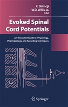 Satoru Fukuda, Tatsuhiko Kano, Yoichi Katayama, D Jr Willis, D Jr Willis, Kok Shimoji... - Evoked Spinal Cord Potentials