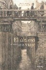 Irene Cohen-Janca, Maurizio A. C. Quarello - El Ultimo Viaje del Doctor Korczak y Sus Hijos
