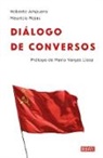 Roberto Ampuero, Mauricio Rojas - Dialogo de conversos / A Dialog between Two Converts