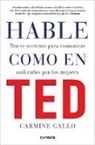 Carmine Gallo - Hable como en TED / Talk Like TED
