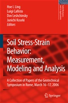 Luig Callisto, Luigi Callisto, Junichi Koseki, Dov Leshchinsky, Dov Leshchinsky et al, Hoe I. Ling - Soil Stress-Strain Behavior: Measurement, Modeling and Analysis