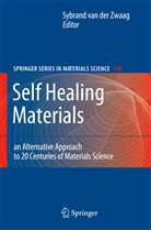 S. VAN DER ZWAAG, Sybran van der Zwaag, Sybrand van der Zwaag, Sybrand van der Zwaag - Self Healing Materials