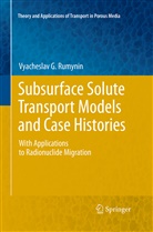 Vyacheslav G Rumynin, Vyacheslav G. Rumynin - Subsurface Solute Transport Models and Case Histories
