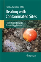 Fran A Swartjes, Frank A Swartjes, Frank A. Swartjes - Dealing with Contaminated Sites