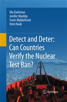 Ol Dahlman, Ola Dahlman, Hein Haak, Jenife Mackby, Jenifer Mackby, Svein Mykkeltveit... - Detect and Deter: Can Countries Verify the Nuclear Test Ban?