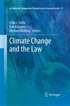 Erkki J. Hollo, Kat Kulovesi, Kati Kulovesi, Michael Mehling, Michael J. Mehling - Climate Change and the Law
