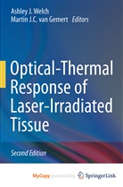 Martin J. C. van Gemert, J C van Gemert, J C van Gemert, Ashle J Welch, Ashley J Welch, Martin J.C. van Gemert... - Optical-Thermal Response of Laser-Irradiated Tissue