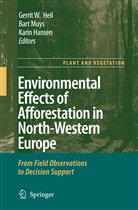 Karin Hansen, Gerrit W. Heil, Bar Muys, Bart Muys - Environmental Effects of Afforestation in North-Western Europe