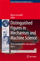Marc Ceccarelli, Marco Ceccarelli - Distinguished Figures in Mechanism and Machine Science:  Their Contributions and Legacies