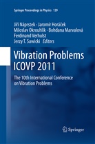 Jarom R. Hor Ek, Jaromí Horácek, Jaromír Horácek, Jaromír Horáček, Bohdana Marvalová, Ji N. Prstek... - Vibration Problems ICOVP 2011