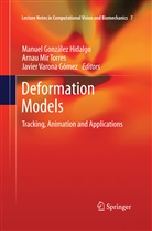 Manuel Gonz Lez Hidalgo, Manuel Gonz¿z Hidalgo, Manuel Gonzalez Hidalgo, Manuel González Hidalgo, Arna Mir Torres, Arnau Mir Torres... - Deformation Models