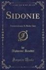 Alphonse Daudet - Sidonie