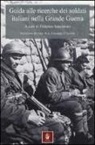F. Sancimino - Guida alle ricerche dei soldati italiani nella grande guerra