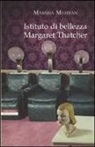 Marsha Mehran - Istituto di bellezza Margaret Thatcher