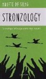 Amleto De Silva - Stronzology. Gnoseologia della dipendenza dagli stronzi