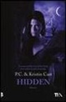 Kristin Cast, P. C. Cast - Hidden. La casa della notte