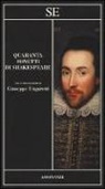 William Shakespeare - Quaranta sonetti di Shakespeare. Testo inglese a fronte