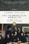 Giuseppe Marcenaro - Una sconosciuta moralità. Quando Verlaine sparò a Rimbaud