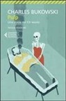 Charles Bukowski - Pulp. Una storia del XX secolo