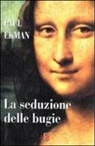 Paul Ekman - La seduzione delle bugie