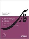 Daniela Meneghini, Paola Orsatti - Corso di lingua persiana. Livelli A1-B2 del Quadro Comune Europeo di Riferimento per le Lingue