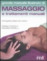 Marisa Consolo, Maurizio Morelli - Massaggio e trattamenti manuali. Una guida passo per passo