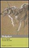 Michail Bulgakov - Uova fatali-Cuore di cane