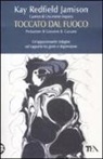 Kay R. Jamison - Toccato dal fuoco