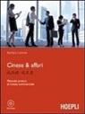 Barbara Leonesi - Cinese & affari. Manuale pratico di cinese commerciale