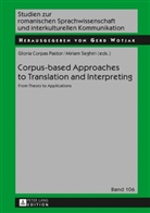 Gloria Corpas Pastor, Miriam Seghiri Domínguez, Gloria Corpas Pastor, Miriam Seghiri, Miriam Seghiri Domínguez, Gerd Wotjak - Corpus-based Approaches to Translation and Interpreting