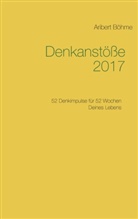 Aribert Böhme - Denkanstöße 2017