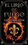 Vic Echegoyen - El lirio de fuego