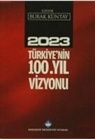 Kolektif - 2023 Türkiyenin 100.Yil Vizyonu