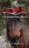 Ross A. MacInnes - I am Cadillac