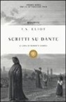 Thomas S. Eliot, R. Sanesi - Scritti su Dante