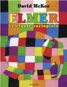 David Mckee - Elmer, l'elefante variopinto