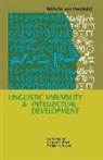 Wilhelm Von Humboldt, Wilhelm von Humboldt - Linguistic Variability and Intellectual Development