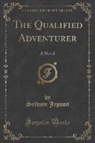 Selwyn Jepson - The Qualified Adventurer