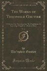 The´Ophile Gautier, Théophile Gautier - The Works of Théophile Gautier, Vol. 21