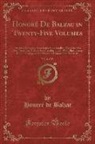 Honoré de Balzac - Honoré De Balzac in Twenty-Five Volumes, Vol. 6 of 25
