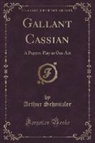 Arthur Schnitzler - Gallant Cassian