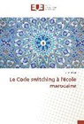 Amal Jaoui - Le Code switching à l'école marocaine