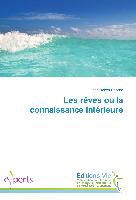 Jean-Robert Pasche - Les rêves ou la connaissance intérieure