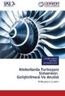Kadi Bilen, Kadir Bilen, Mehmet Akif Ceviz, Ebrahi Safarian, Ebrahim Safarian - Motorlarda Turbosarz Sisteminin Gelistirilmesi Ve Analizi