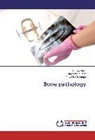Priyanka Dausage, Shrey Gour, Shreya Gour, Vijayendr Kumar, Vijayendra Kumar - Bone pathology