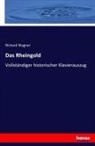 Richard Wagner - Das Rheingold