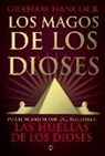Graham Hancock - Los magos de los dioses